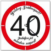 Falióra / Szülinapi 40 sebességkorlátozós