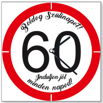 Falióra / Szülinapi 60 sebességkorlátozó