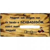 Fatábla/ Nagyon sok dolgom van