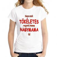Póló/ Tökéletes nagymama